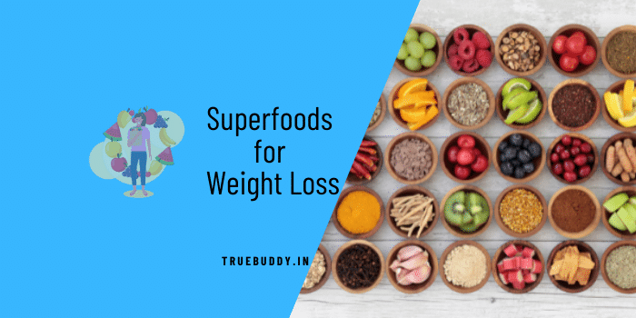 Superfood for Weight Loss