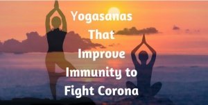 Yoga to improve immune system and fight corona