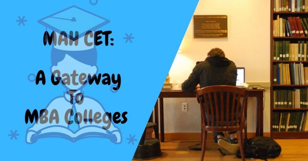 MAH CET 2021 MBA Entrance Exam: Eligibility, Syllabus, Dates, & Books