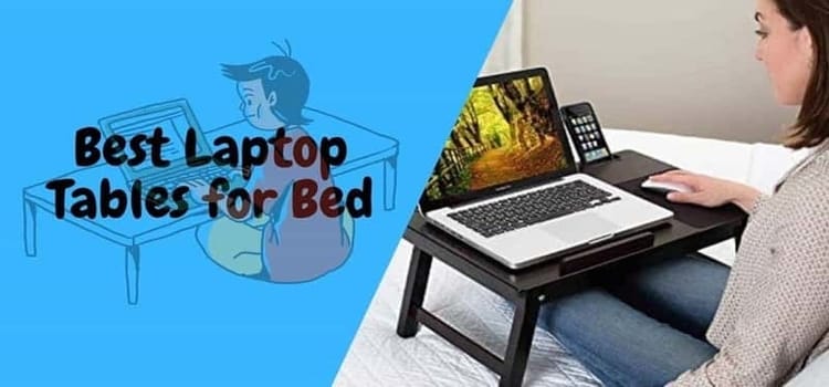 Best laptop table for Bed