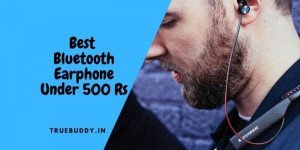 Best wireless Bluetooth earphones under 500 under 500