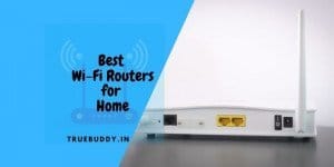 Best Wi-Fi Router For Home