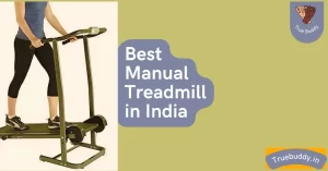 Best Manual Treadmill in India