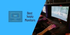 144Hz Monitor