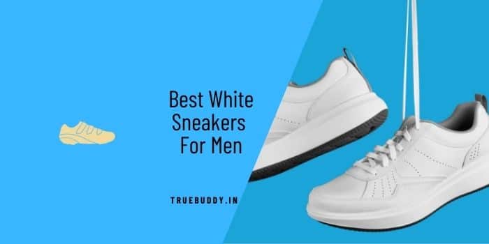 30 Best White Sneakers For Men Under 1000 | Best White Sneakers Shoes ...