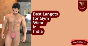 Best Langot for Gym Wear for Men in India
