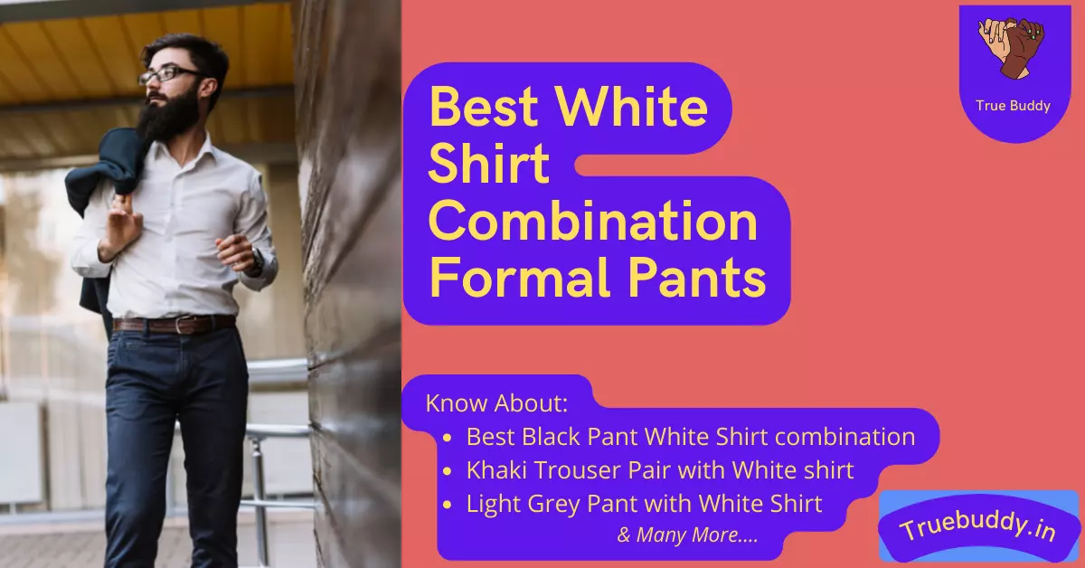White Shirt Combination formal Pant
