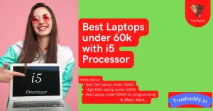 Best laptops under 60000 with i5 processor