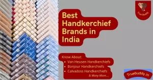 Best handkerchief brands in India
