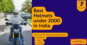 Best Helmets under 2000 rupees in India in 2022