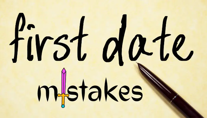 First Date Mistakes to Avoid