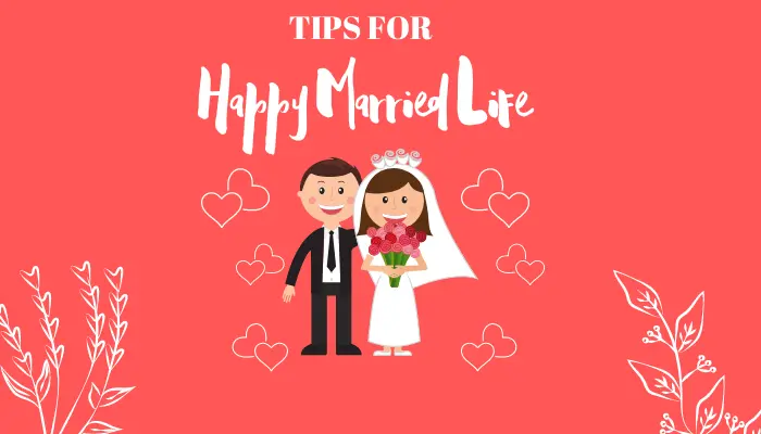 Happy Married life Tips