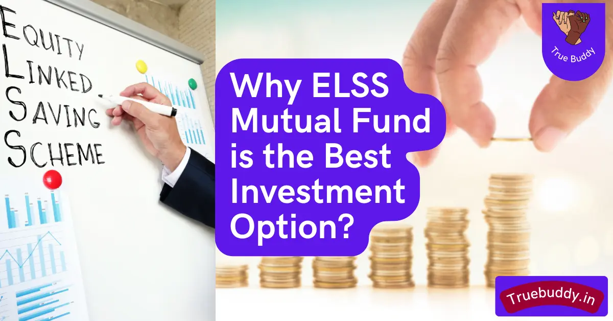Why ELSS Mutual Fund is the Best Investment Option