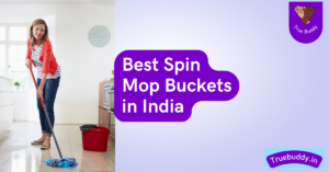 Best Spin Mop Buckets in India