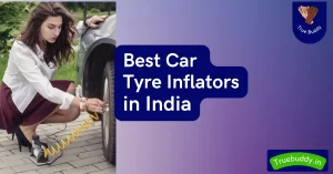 Best Car Tyre Inflators in India