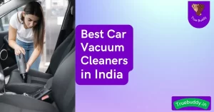 Best Car Vacuum Cleaners in India