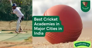Best Cricket Academy in Major Cities in India