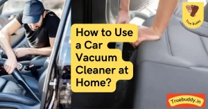 How to Use a Car Vacuum Cleaner at Home (1)