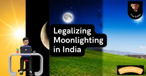 Legalizing Moonlighting Job in India