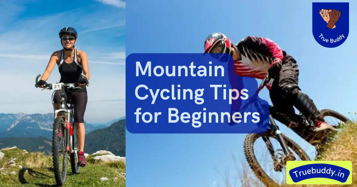 Mountain Cycling Tips for Beginners