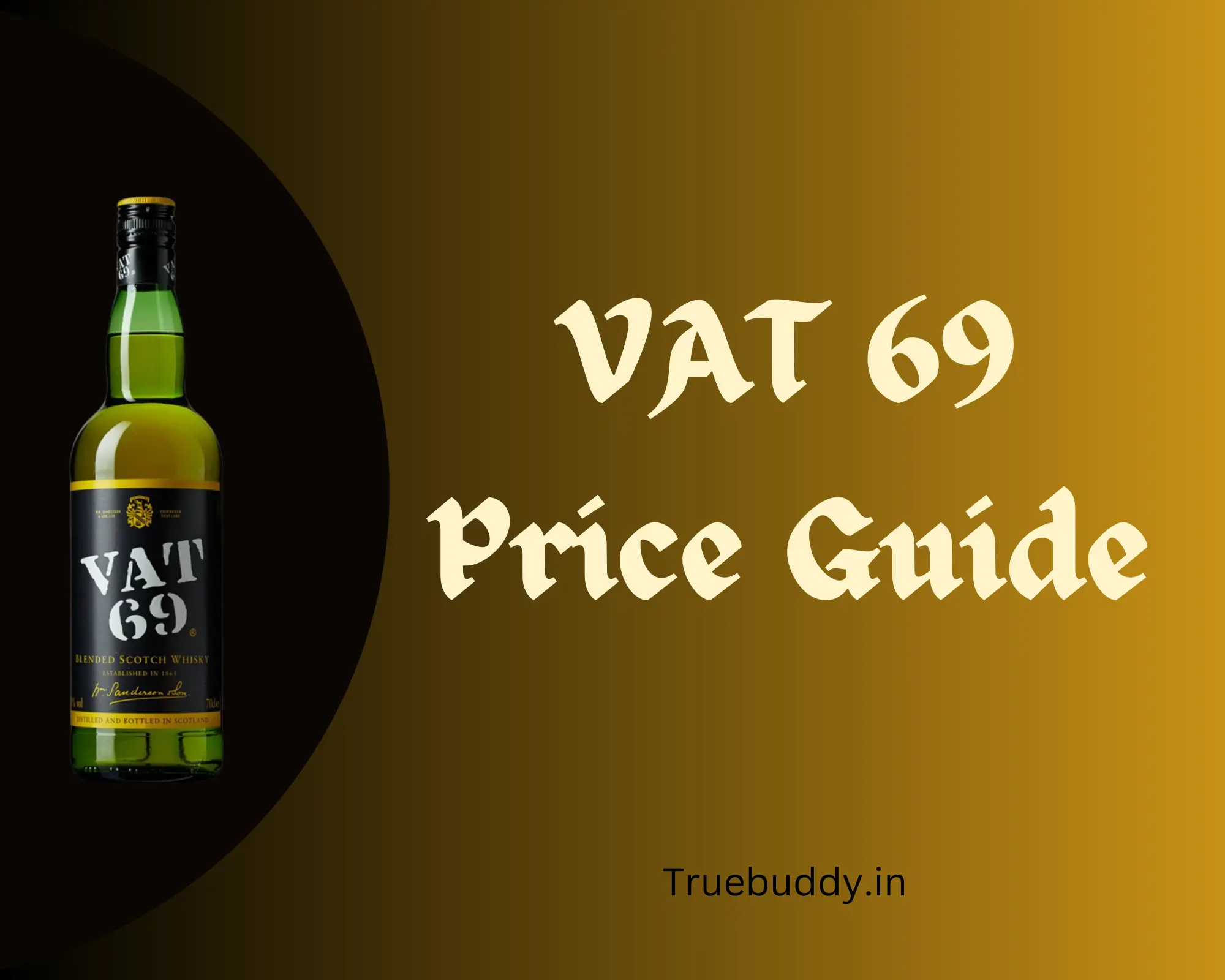 VAT 69 Price Guide