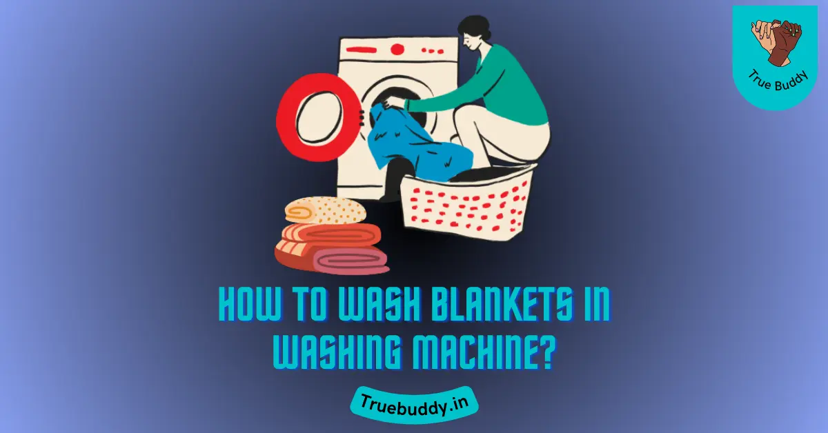 How to Wash Blanket in Washing Machine