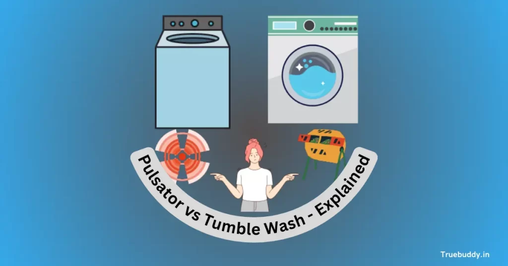 pulsator vs tumble wash - explained