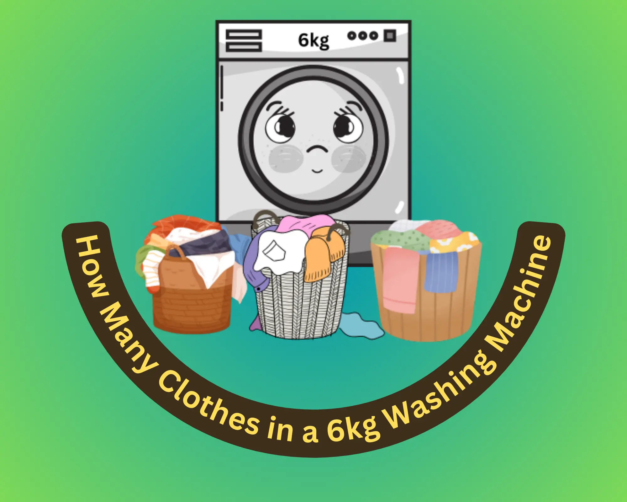 How Many Clothes in a 6kg Washing Machine you can wash